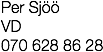 Per Sjöö
VD
070 628 86 28
